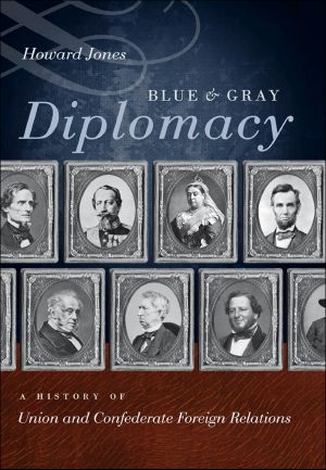 [Littlefield History of the Civil War Era 01] • Blue and Gray Diplomacy